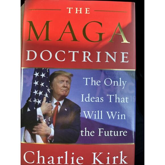The Maga Doctrine 1st edition full numberlune Charlie Kirk - Picture 1 of 4